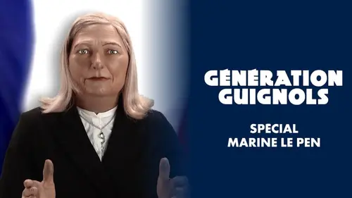 Génération Guignols Spécial Marine Le Pen