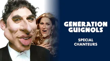 Génération Guignols S02E18 Spécial chanteurs