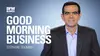 Good Morning Business