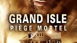 Grand Isle : Piège mortel