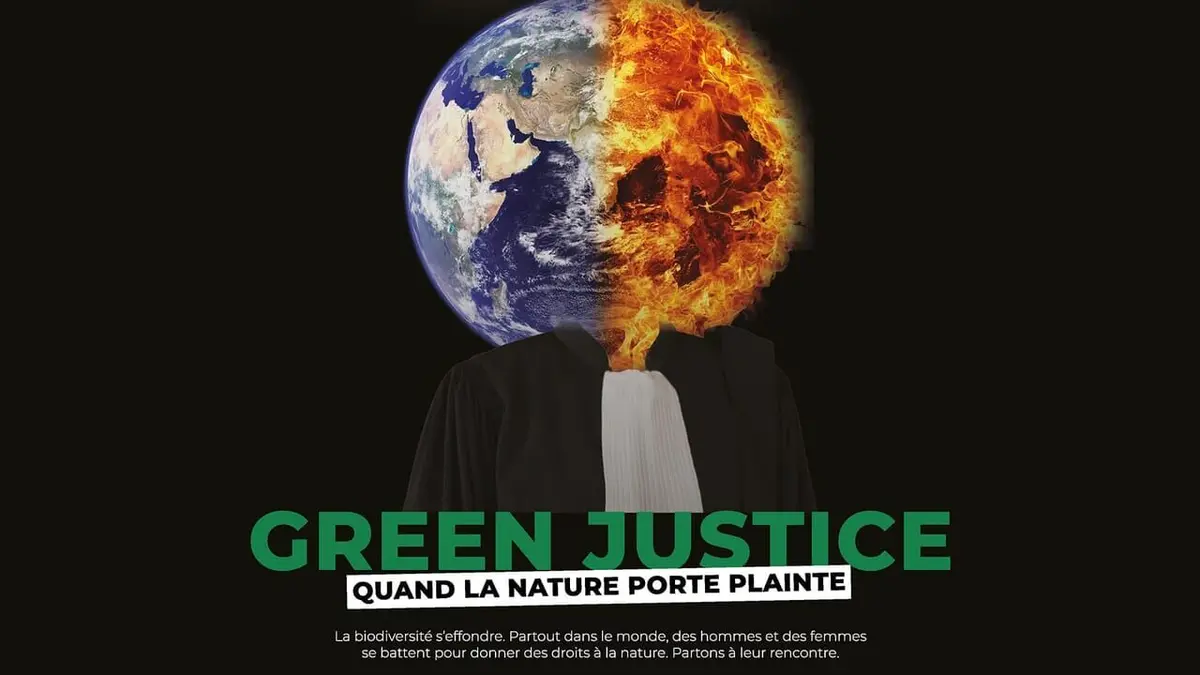 Green Justice : quand la nature porte plainte