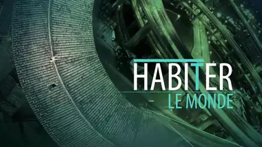 Habiter le monde