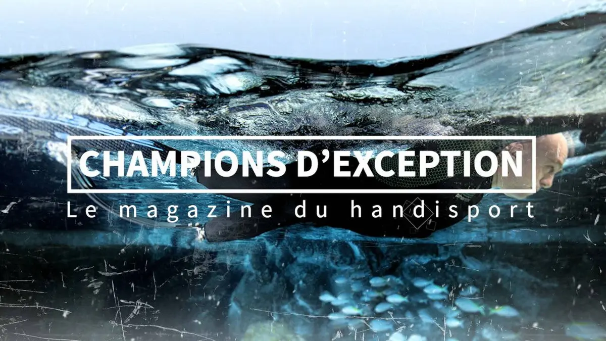 Handisport Champions d'exception