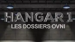 Hangar 1 : les dossiers ovni