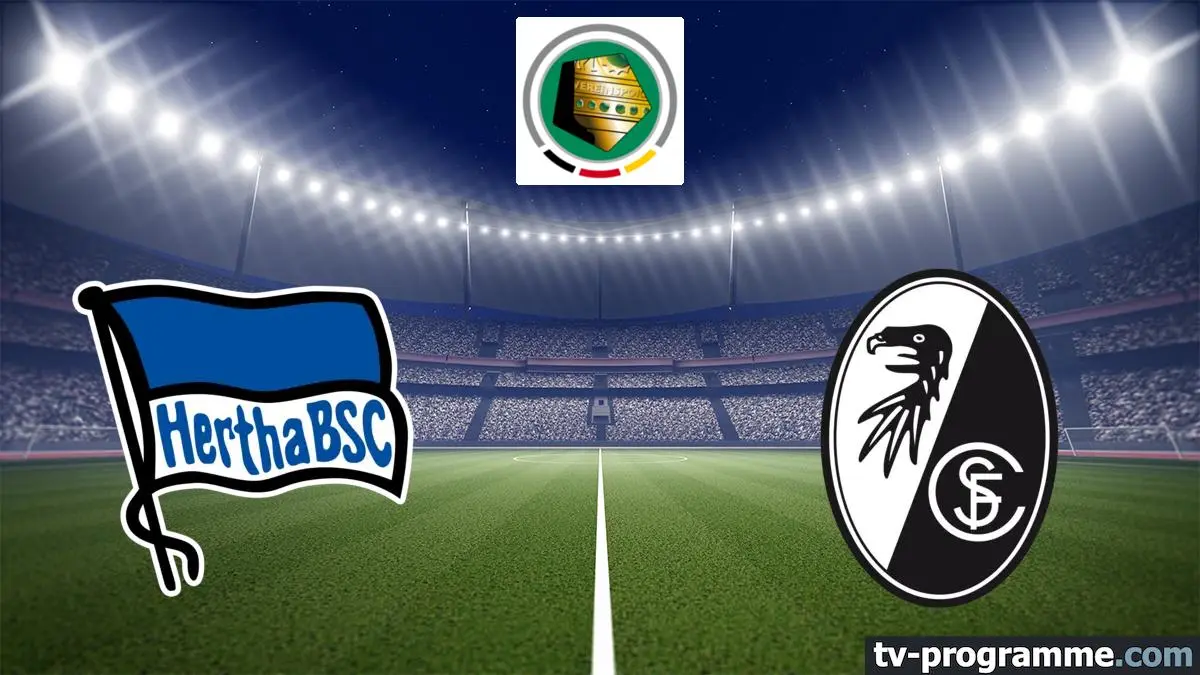 Hertha Berlin / Fribourg Football Coupe d'Allemagne 2025-2026