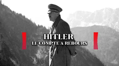 Hitler, le compte à rebours