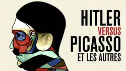 Hitler vs Picasso et les autres