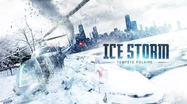 Ice Storm : tempête polaire