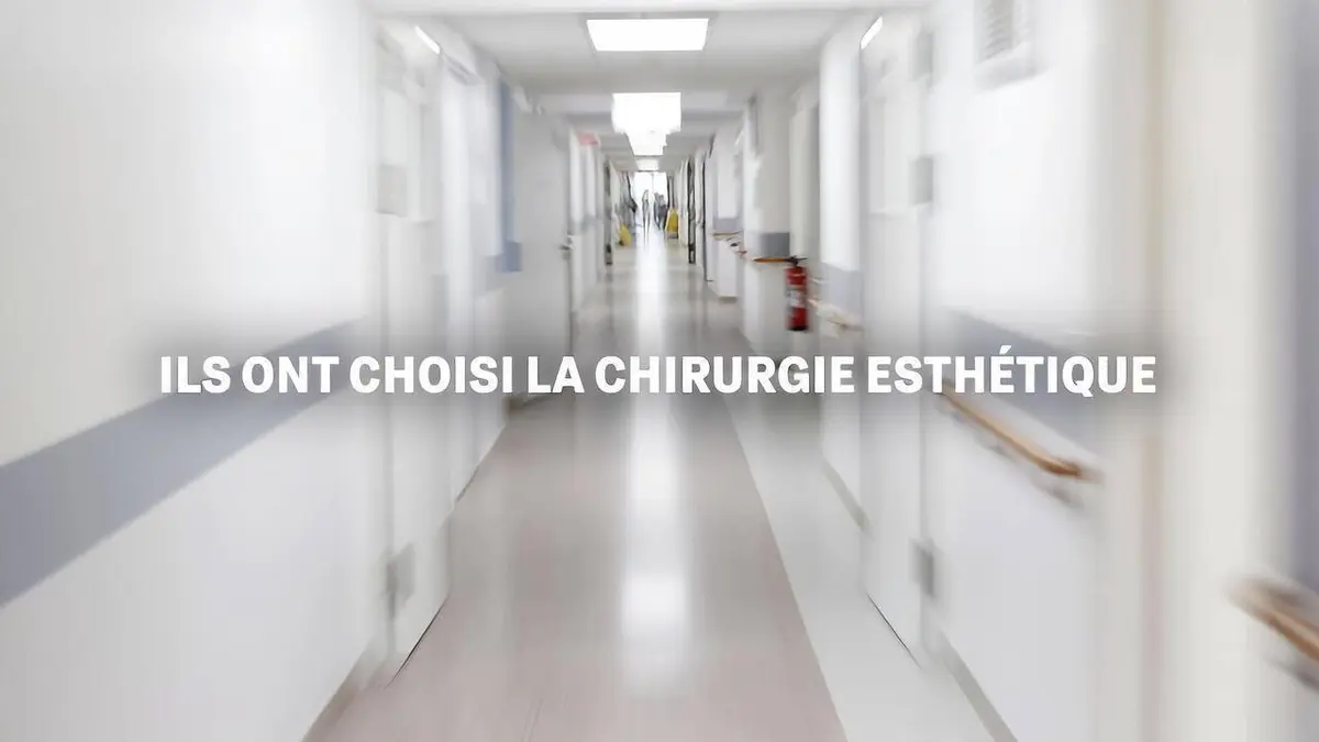 Ils ont choisi la chirurgie esthétique