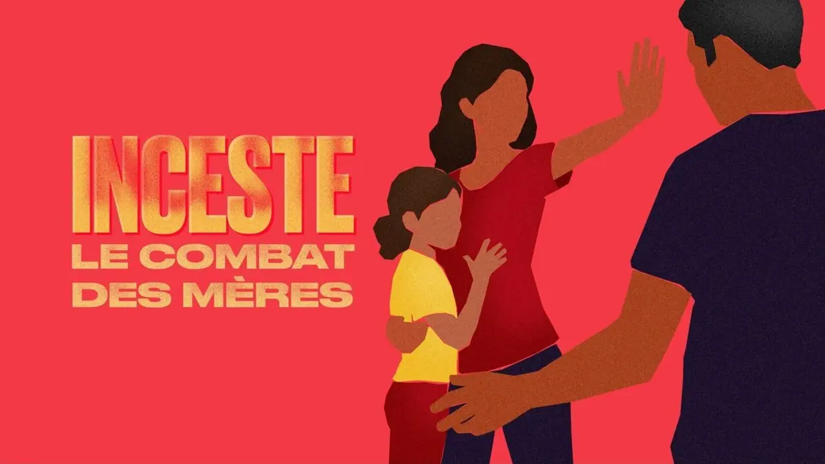 Inceste : le combat des mères