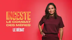 Inceste : le combat des mères - le débat