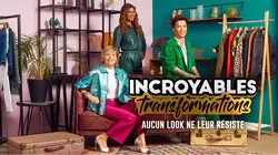 Incroyables transformations Nathalie - Nesrine - Valérie