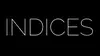 Indices