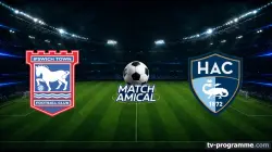 Ipswich Town / Le Havre