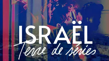 Israël, terre de séries