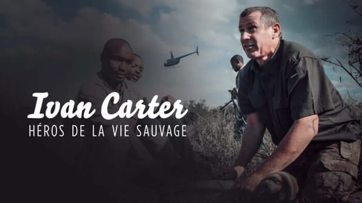 Ivan Carter : héros de la vie sauvage Capturing the Wild