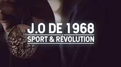 J.O. de 1968 : sport & révolution