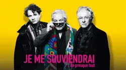 Je me souviendrai... de presque tout