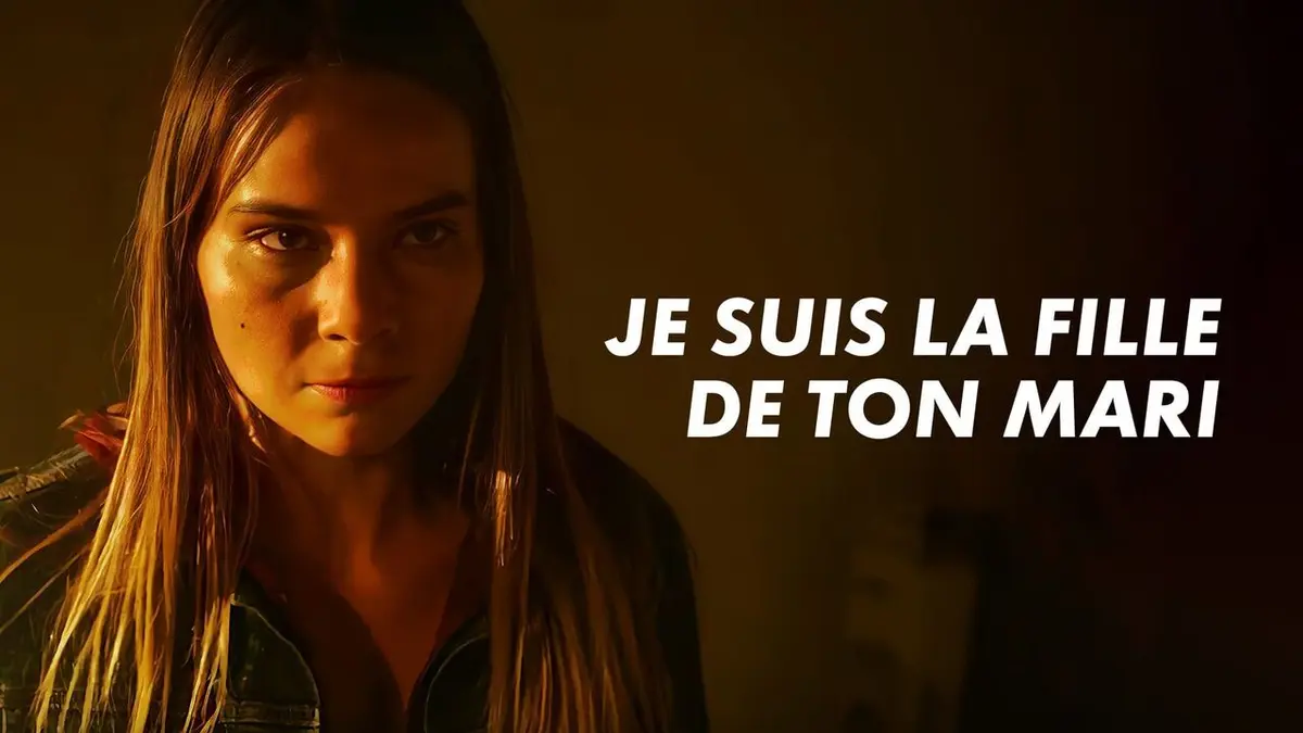 Je suis la fille de ton mari