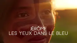 Jérôme, les yeux dans le bleu