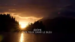 Jérôme, les yeux dans le bleu