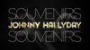 Johnny Hallyday, souvenirs souvenirs