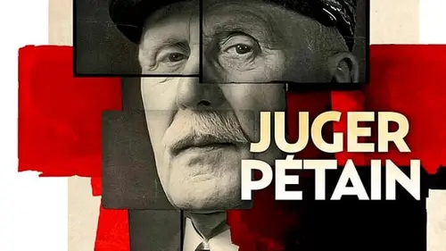 Juger Pétain Acte 2