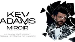 Kev Adams, Miroir S01E01