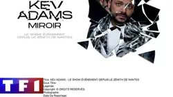Kev Adams, Miroir