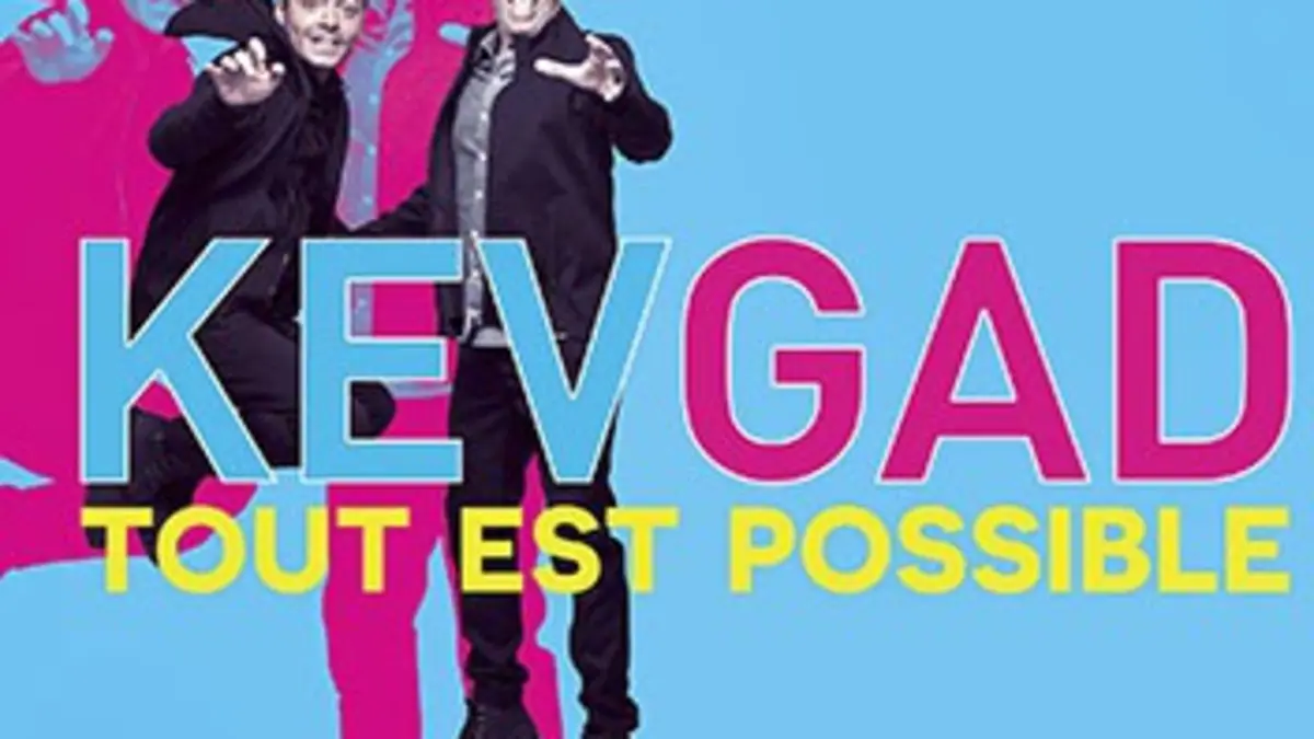 Kev & Gad : les secrets de «Tout est possible»