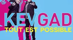 Visuel de Kev & Gad : les secrets de «Tout est possible»