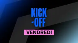 Sur Ligue 1+ à 00h05 : Kick-off du vendredi