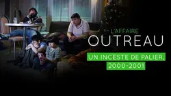 L'affaire d'Outreau Un inceste de palier : 2000 - 2001