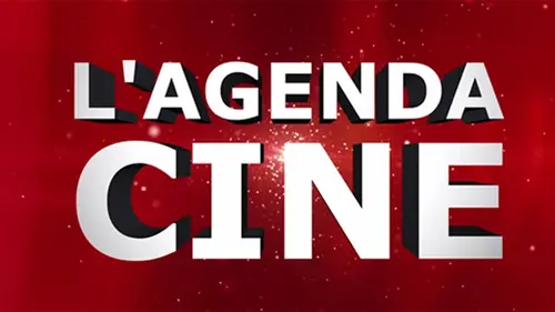 L'agenda ciné L'Agenda Ciné