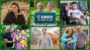 Replay du programme L'amour est dans le pré, la vie d'après