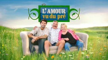 Replay du programme L'amour vu du pré
