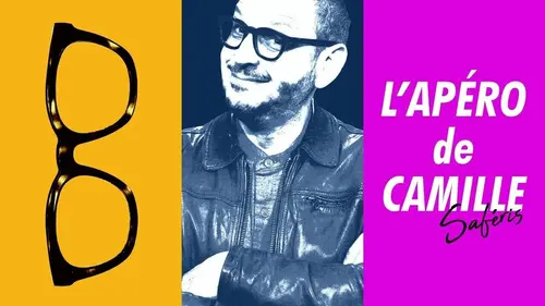 Épisodes de L'apéro de Camille Saféris