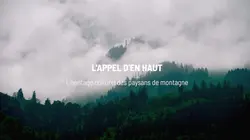 Visuel de L'appel d'en haut : L'héritage culturel des paysans de montagne