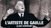 L'artiste de Gaulle