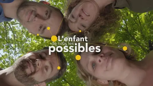 L'enfant de tous les possibles