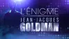 L'énigme Jean-Jacques Goldman