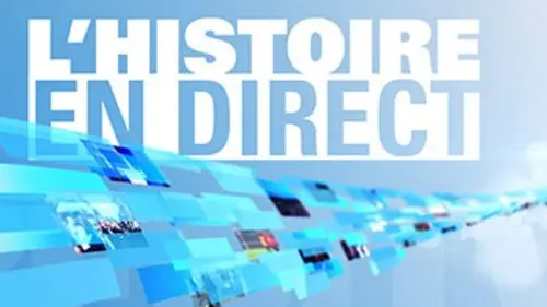 L'histoire en direct