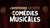 2025 • L'histoire secrète des comédies musicales