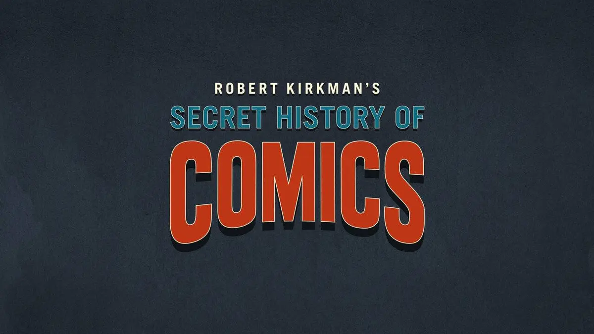 L'histoire secrète des comics par Robert Kirkman S02E01 La saga Marvel