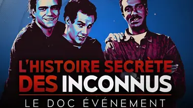L'histoire secrète des Inconnus, le doc événement