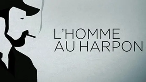 L'homme au harpon E08 La sentence