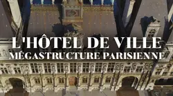 Sur Histoire TV à 22h25 : L'hôtel de ville : mégastructure parisienne