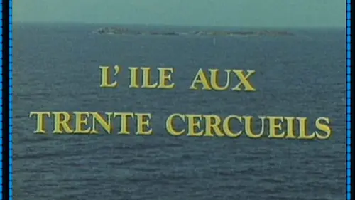 L'île aux trente cercueils en streaming