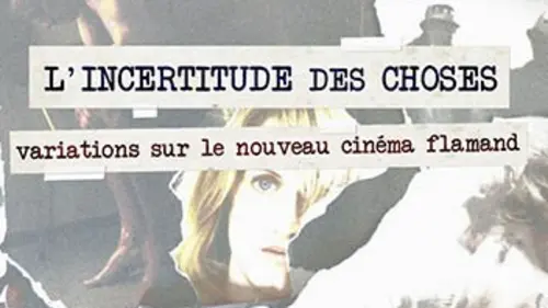 L'incertitude des choses