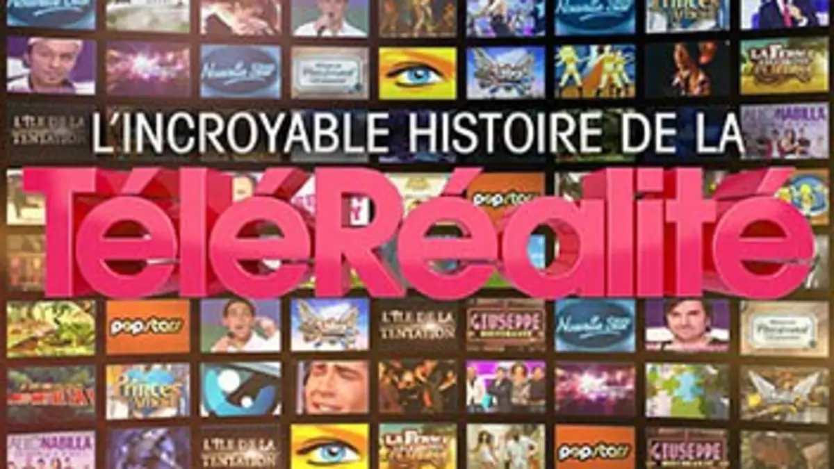 L'incroyable histoire de la téléréalité